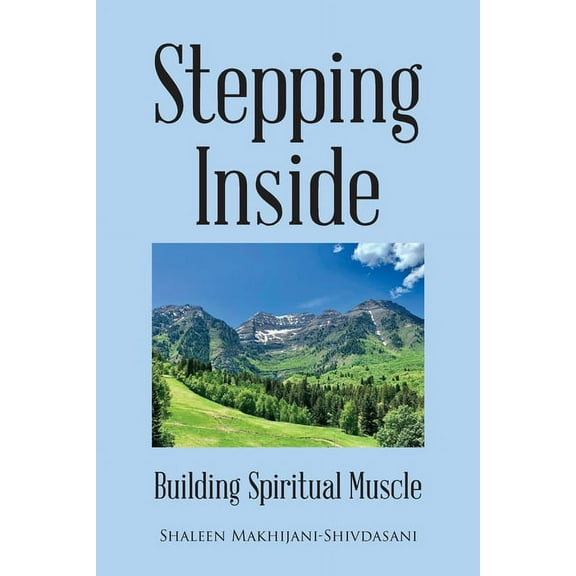 Stepping Inside: Building Spiritual Muscle, (Paperback)