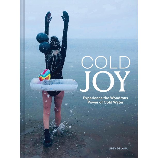 Chronicle Books – Alegría Fría: Experiencia del Poder Maravilloso del Agua Fría