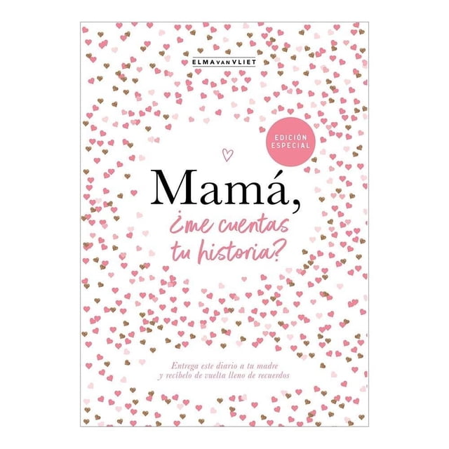 Mamá, ¿Me Cuentas tu Historia? Penguin Random House Grupo Editorial S.A. De C.V. Elma Van Vliet