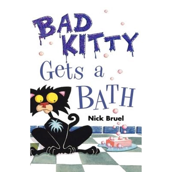 Pre-Owned Bad Kitty Gets a Bath (Hardcover) 1596433418 9781596433410