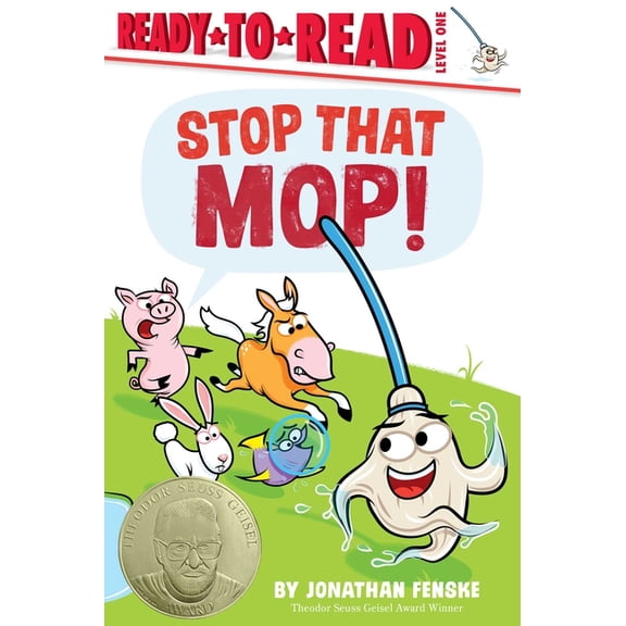 Ready-To-Read Stop That Mop!: Ready-To-Read Level 1 (Theodor Seuss Geisel Award), (Hardcover)