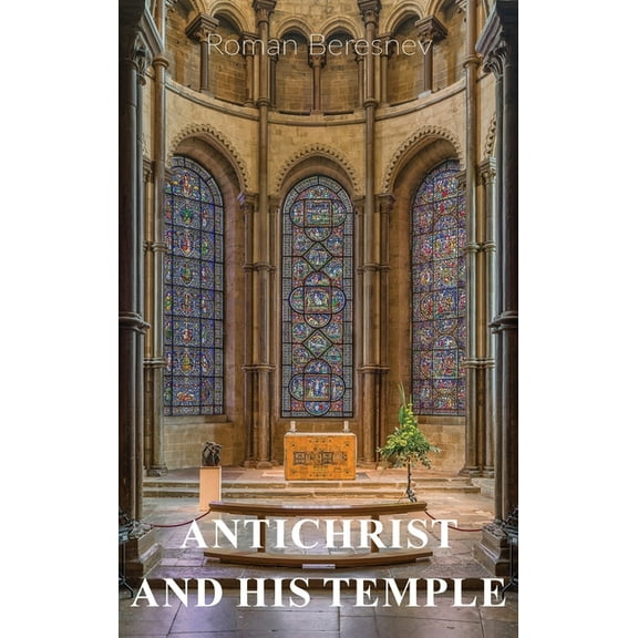 Antichrist and His Temple, (Hardcover)