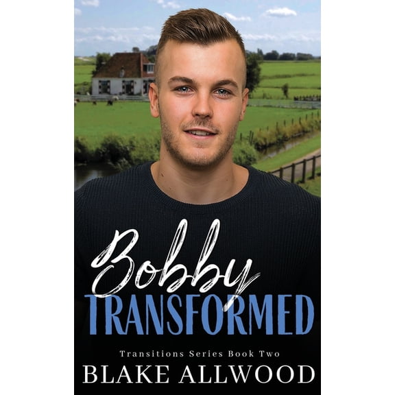 Bobby Transformed, (Paperback)