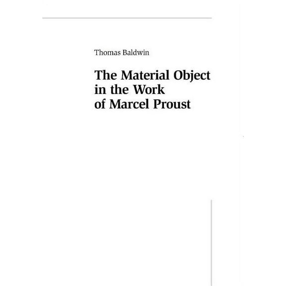 Modern French Identities: The Material Object in the Work of Marcel Proust (Paperback)