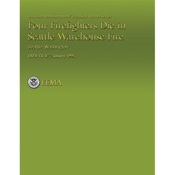 Pre-Owned Four Firefighters Die in Seattle Warehouse Fire, Seattle, Washington