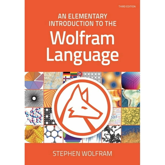 An Elementary Introduction to the Wolfram Language, Third Edition (Revised), (Paperback)