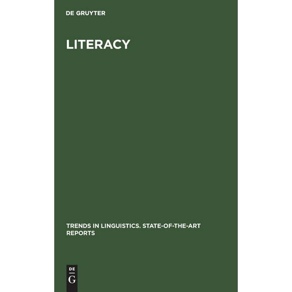 Trends in Linguistics. State-Of-The-Art Reports: Literacy (Hardcover)