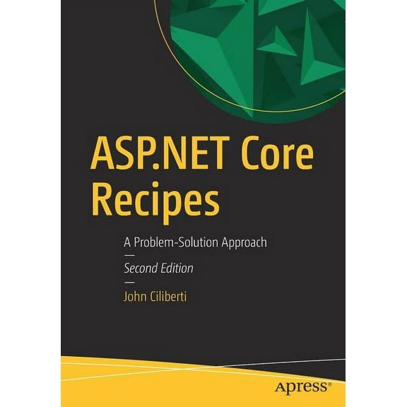 ASP.NET Core Recipes: A Problem-Solution Approach, (Paperback)