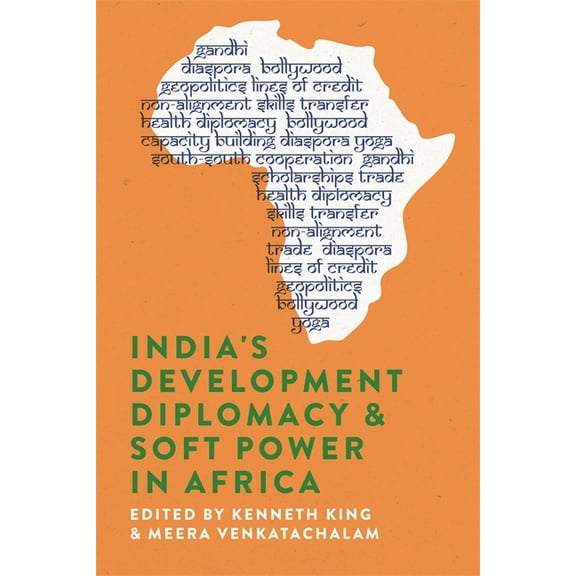 India's Development Diplomacy & Soft Power in Africa, (Paperback)