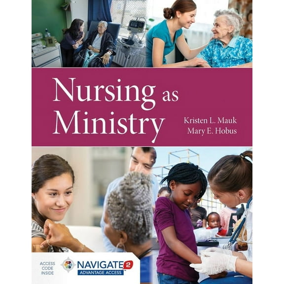 Nursing as Ministry, (Paperback)