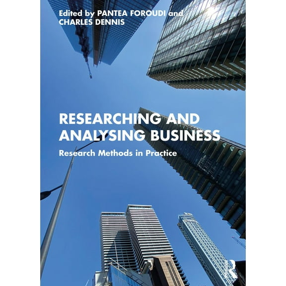 Researching and Analysing Business: Research Methods in Practice, (Paperback)