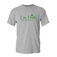 thumbnail image 1 of I'm Irsh What's Your Super Power Novelty Graphic Tees Men Christmas Gift Anniversary Love Humor Funny Sarcastic T Shirt, 1 of 5