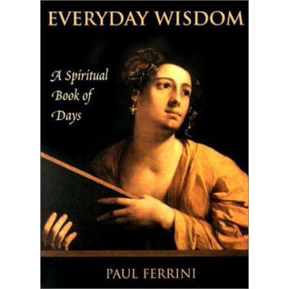 Pre-Owned Everyday Wisdom: A Spiritual Book of Days (Paperback) 1879159511 9781879159518