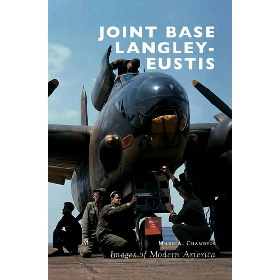 Joint Base Langley-Eustis (Hardcover)