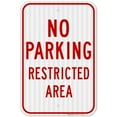 thumbnail image 1 of No Parking Restricted Area Sign, 12x18 Reflective Aluminum EGP, 1 of 8