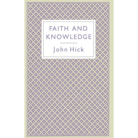 Faith and Knowledge, (Paperback)