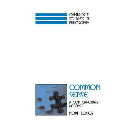 Cambridge Studies in Philosophy Common Sense: A Contemporary Defense, (Hardcover)