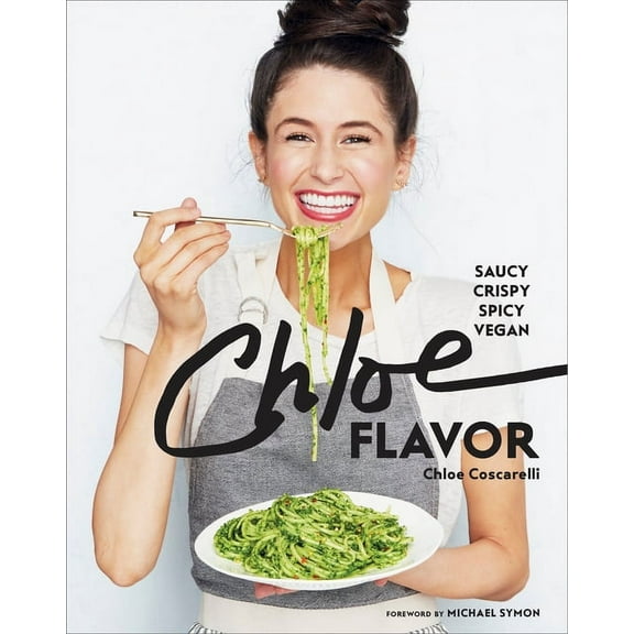 Chloe Flavor: Saucy, Crispy, Spicy, Vegan