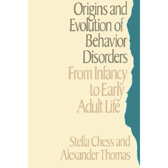 Pre-Owned Origins and Evolution of Behavioral Disorders : From Infancy to Adult Life 9780674644779 Used