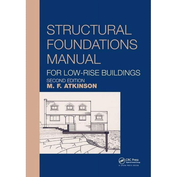 Structural Foundations Manual for Low-Rise Buildings, (Paperback)