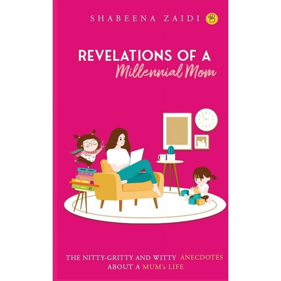 The Revelations of a millennial mom (Paperback)