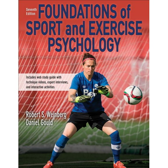 Foundations of Sport and Exercise Psychology (Hardcover) by Robert S Weinberg, Daniel Gould