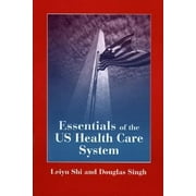 Angle View: Essentials of the U. S. Health Care System, Used [Paperback]