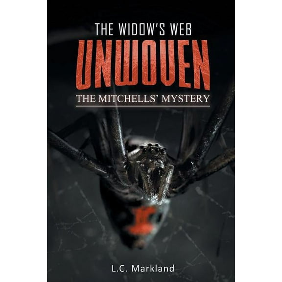 The Widow's Web Unwoven: The Mitchells' Mystery, (Paperback)