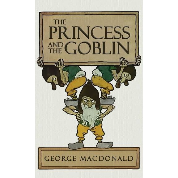 The Princess and the Goblin, (Hardcover)
