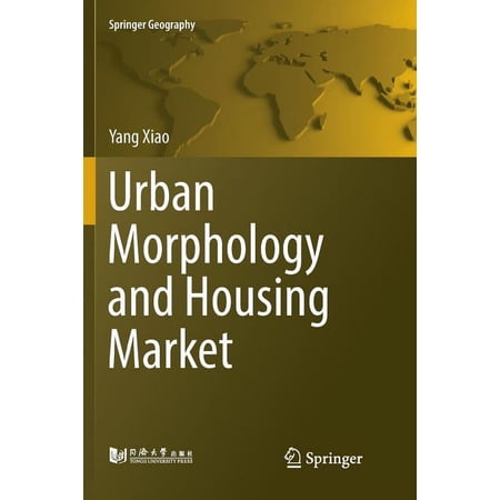 Springer Geography Urban Morphology and Housing Market (Paperback)