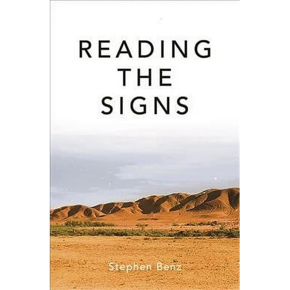 Reading the Signs and Other Itinerant Essays (Paperback)