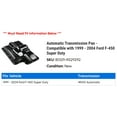 thumbnail image 2 of Automatic Transmission Pan - Compatible with 1999 - 2004 Ford F-450 Super Duty 2000 2001 2002 2003, 2 of 2