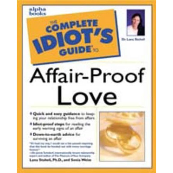 Pre-Owned The Complete Idiot's Guide to Affair-Proof Love (Paperback) 0028634144 9780028634142