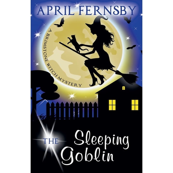 A Brimstone Witch Mystery The Sleeping Goblin, Book 4, (Paperback)