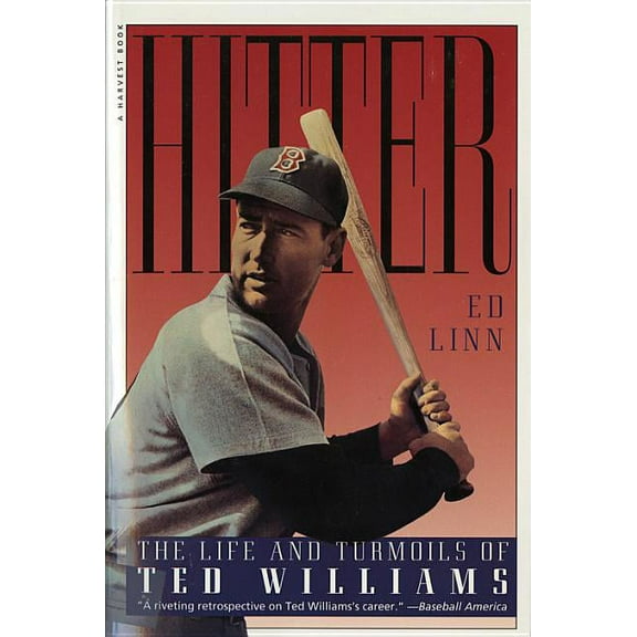 Hitter: The Life and Turmoils of Ted Williams, (Paperback)