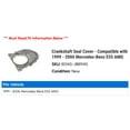 thumbnail image 2 of Crankshaft Seal Cover - Compatible with 1999 - 2006 Mercedes-Benz E55 AMG 2000 2001 2002 2003 2004 2005, 2 of 2