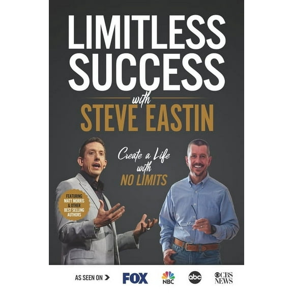 Limitless Success with Steve Eastin (Paperback)