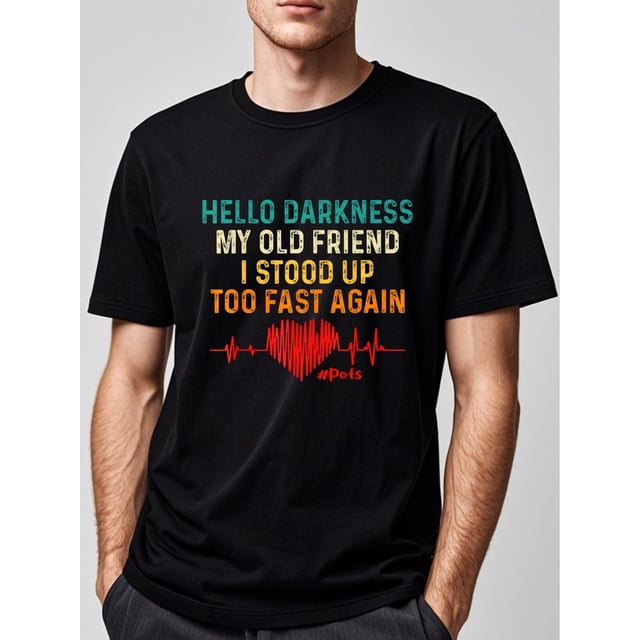 Hello, Dark, My Old Friend, Standing Too Fast Again, Uh-huh, Men's T-shirt Printed T-shirt, Casual Sporty Tee, Summer Gifts