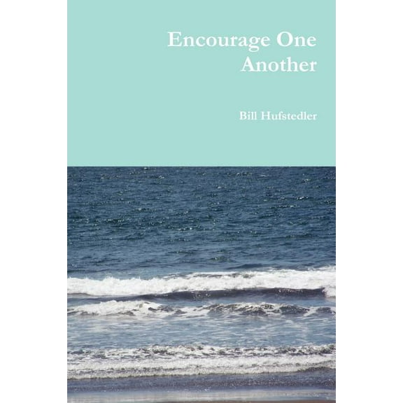 Encourage One Another, (Paperback)