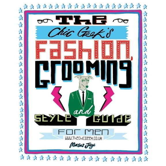 Y: The Chic Geek's Fashion, Grooming and Style Guide for Men (Hardcover)