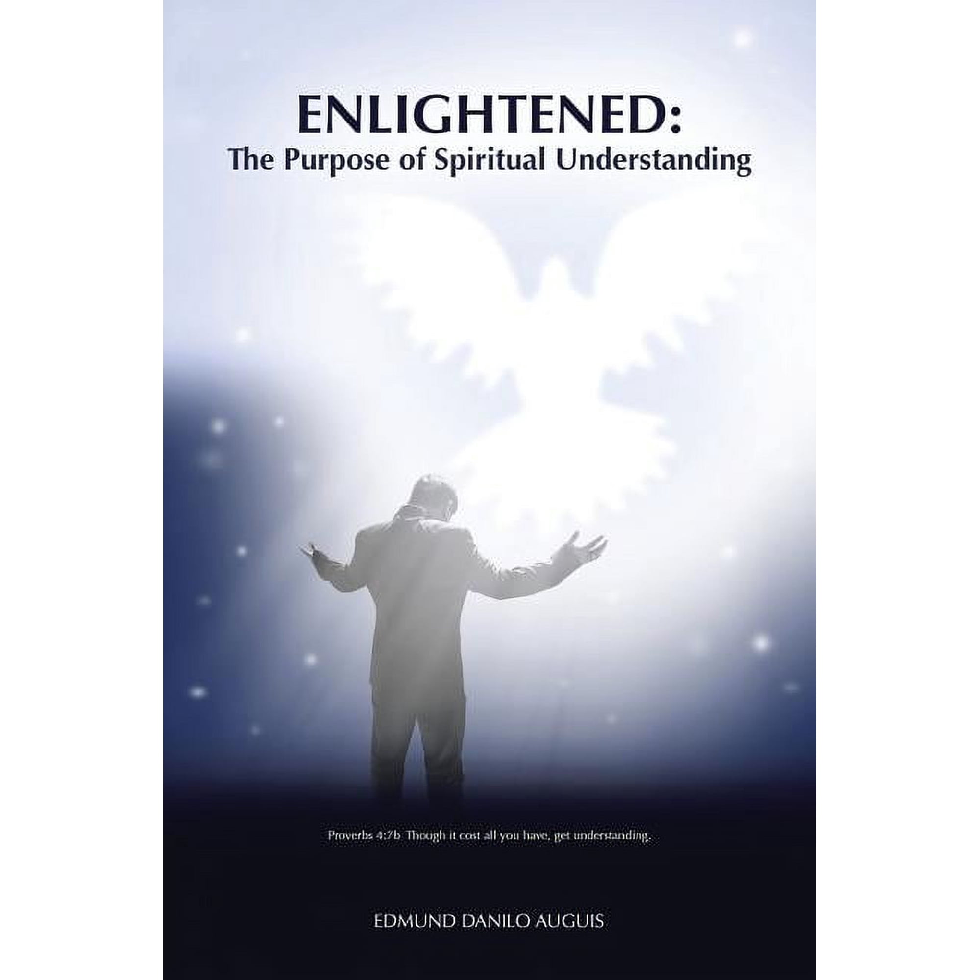 Enlightened: The Purpose of Spiritual Understanding (Paperback)
