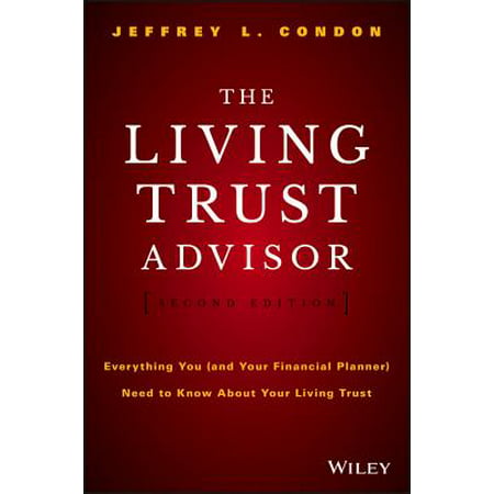 The Living Trust Advisor : Everything You (and Your Financial Planner) Need to Know about Your Living (Find The Best Financial Advisor)