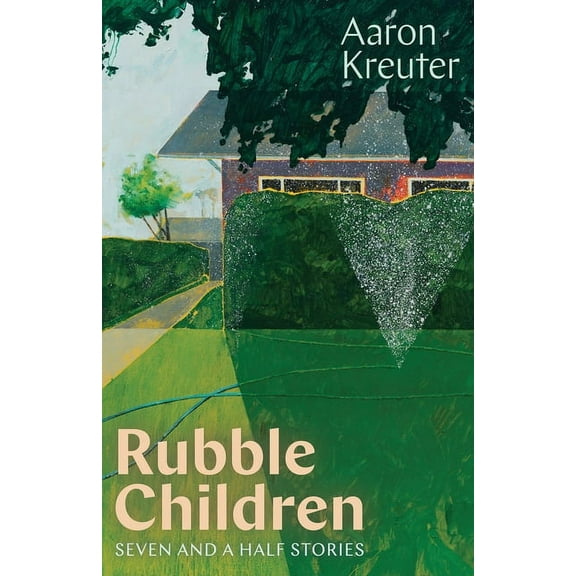 Robert Kroetsch Rubble Children: Seven and a Half Stories, (Paperback)