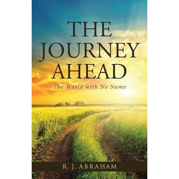 The Journey Ahead (Paperback)