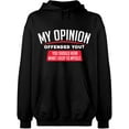 thumbnail image 2 of OXI Hoodie Sweatshirt - My Opinion Offended You, Basic Casual Hoodie for Men's and Women Fleece Hoodie Long Sleeve - Black 2X-Large, 2 of 3