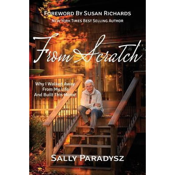 Pre-Owned From Scratch : Why I Walked Away From My Life and Built This Home (Paperback)