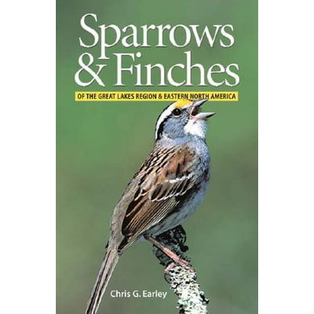 Sparrows and Finches of the Great Lakes Region and Eastern North (Best Lakes In North America)