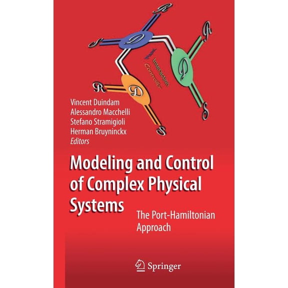 Modeling and Control of Complex Physical Systems: The Port-Hamiltonian Approach, (Hardcover)
