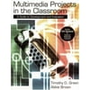 Multimedia Projects in the Classroom: A Guide to Development and Evaluation [Paperback - Used]