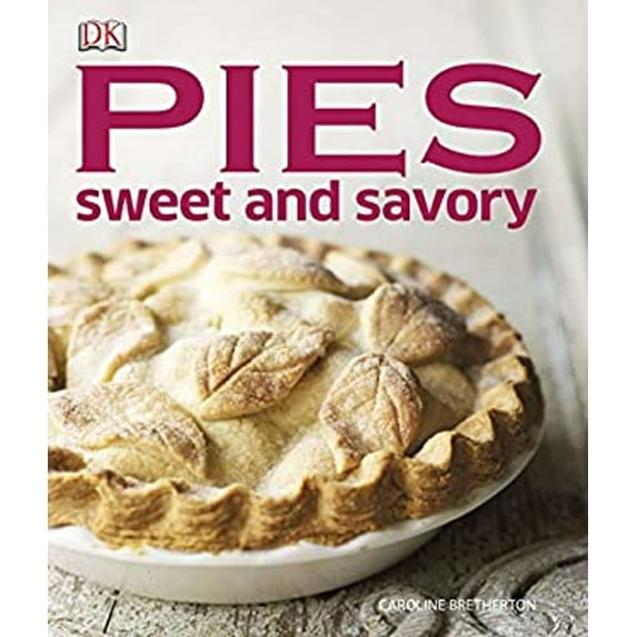 Pre-Owned Pies Sweet and Savory (Hardcover) 1465402039 9781465402035